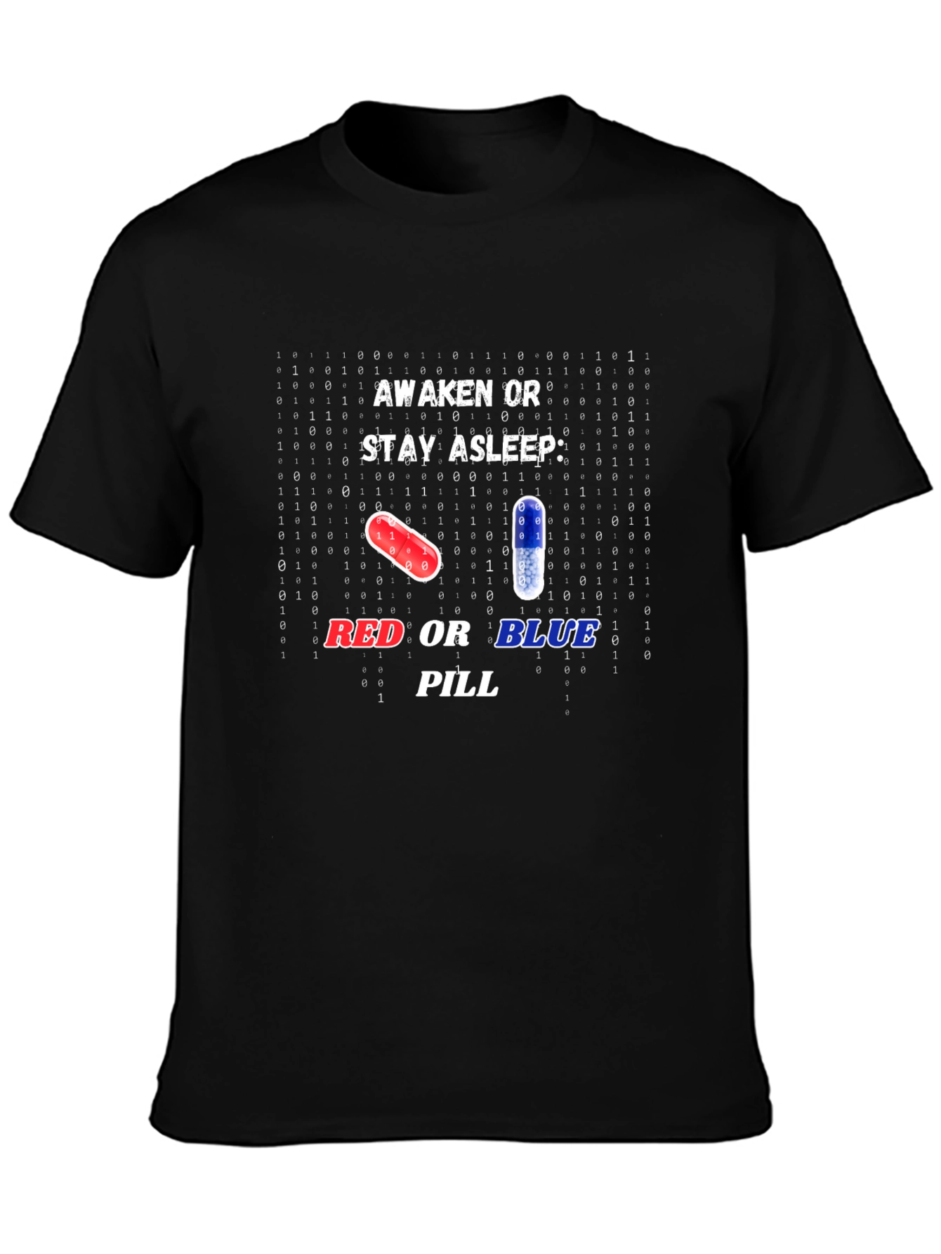 Red or Blue Pill T-Shirt