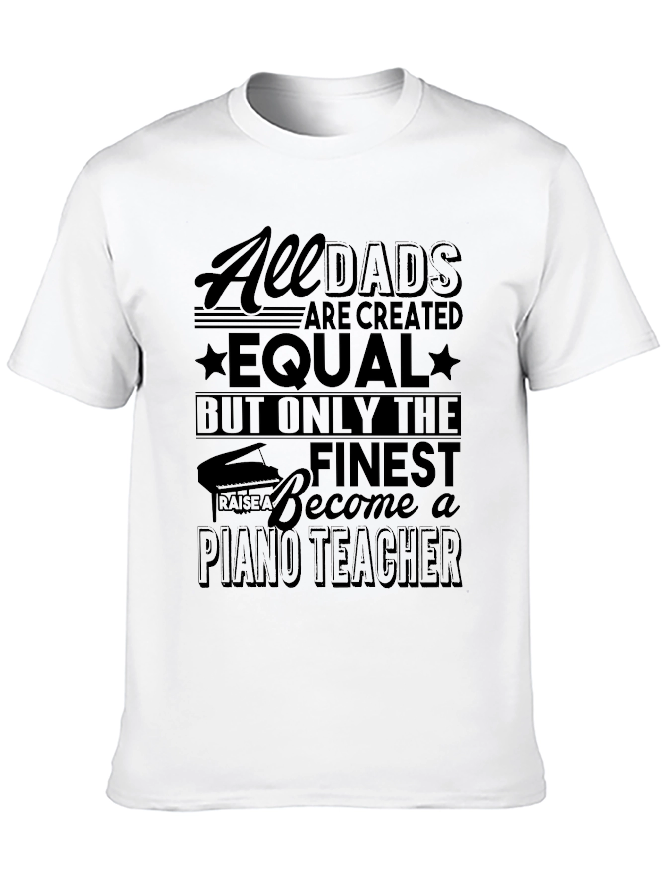 All Dads Piano Teacher Graphic T-Shirt