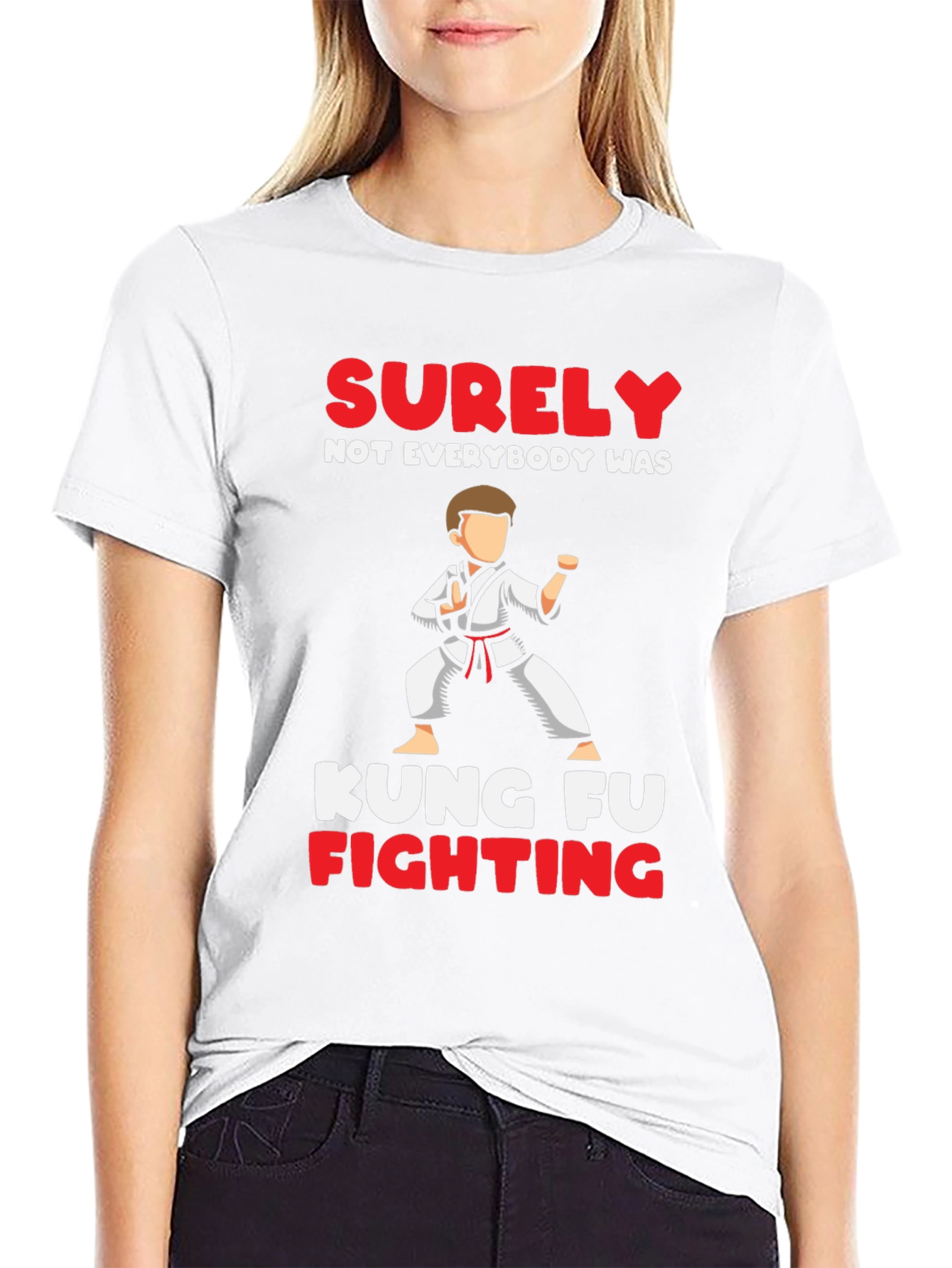 Kung Fu Fighting T-Shirt - Surely Not Everybody Was!
