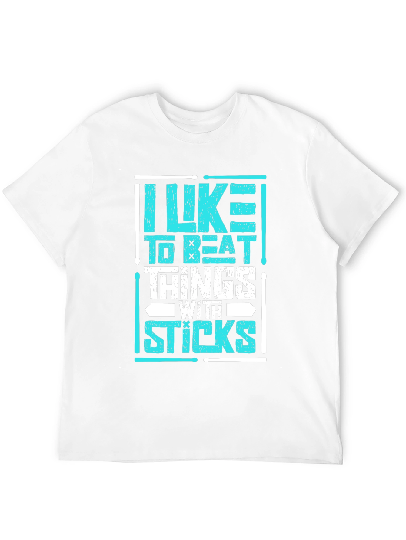 I Like to Beat Things with Sticks Drummer T-Shirt
