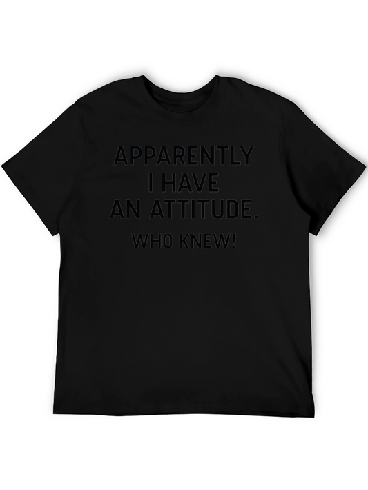 Funny Attitude T-Shirt - Apparently I Have An Attitude