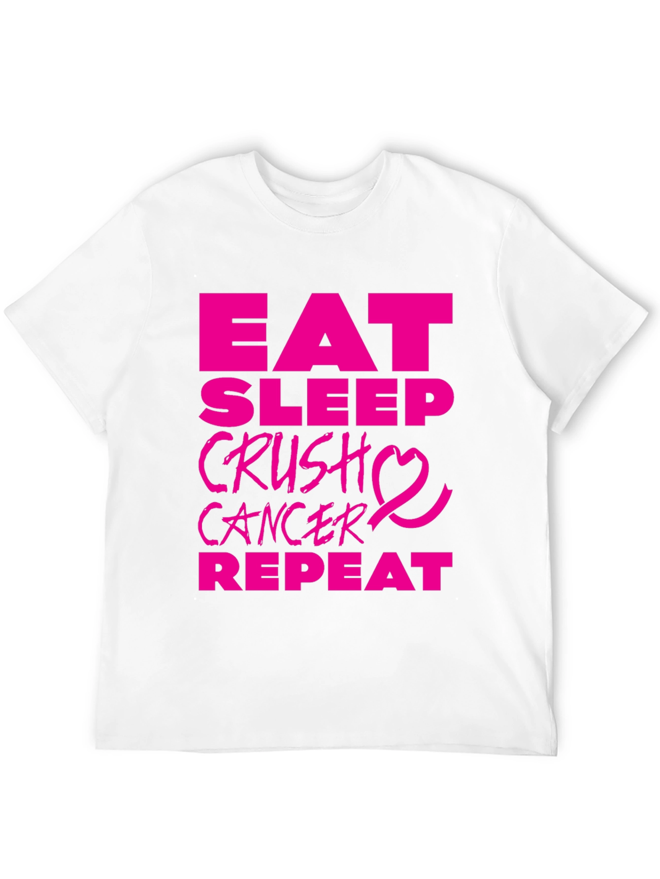 Eat Sleep Crush Cancer T-Shirt