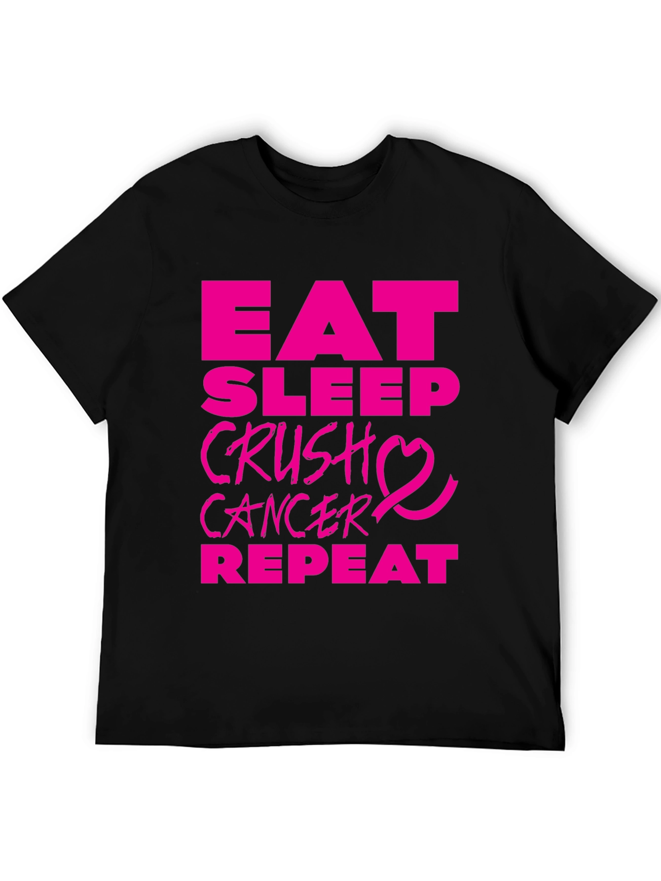 Eat Sleep Crush Cancer T-Shirt