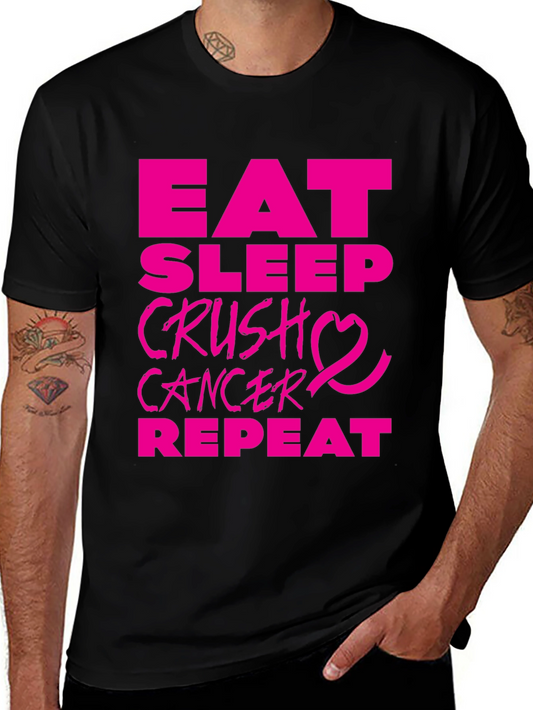 Eat Sleep Crush Cancer T-Shirt