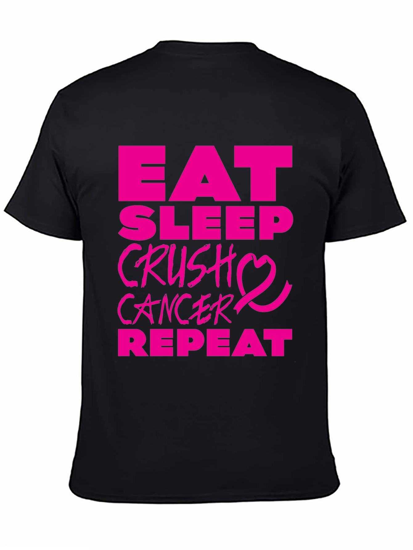 Eat Sleep Crush Cancer T-Shirt