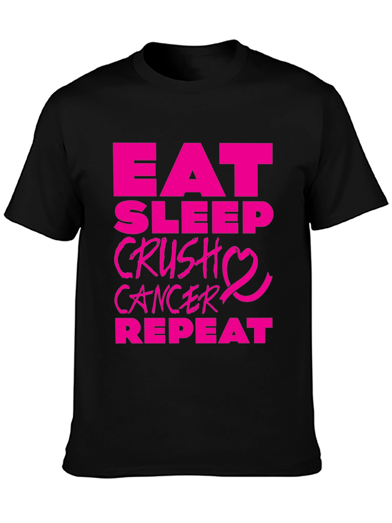 Eat Sleep Crush Cancer T-Shirt