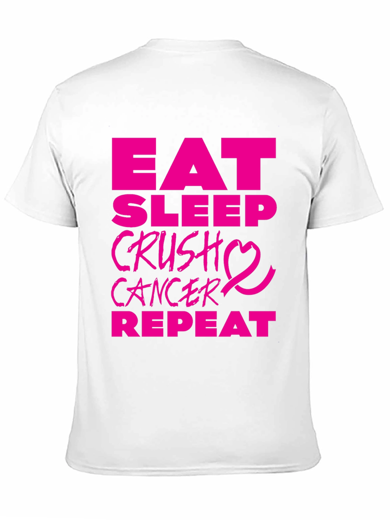 Eat Sleep Crush Cancer T-Shirt