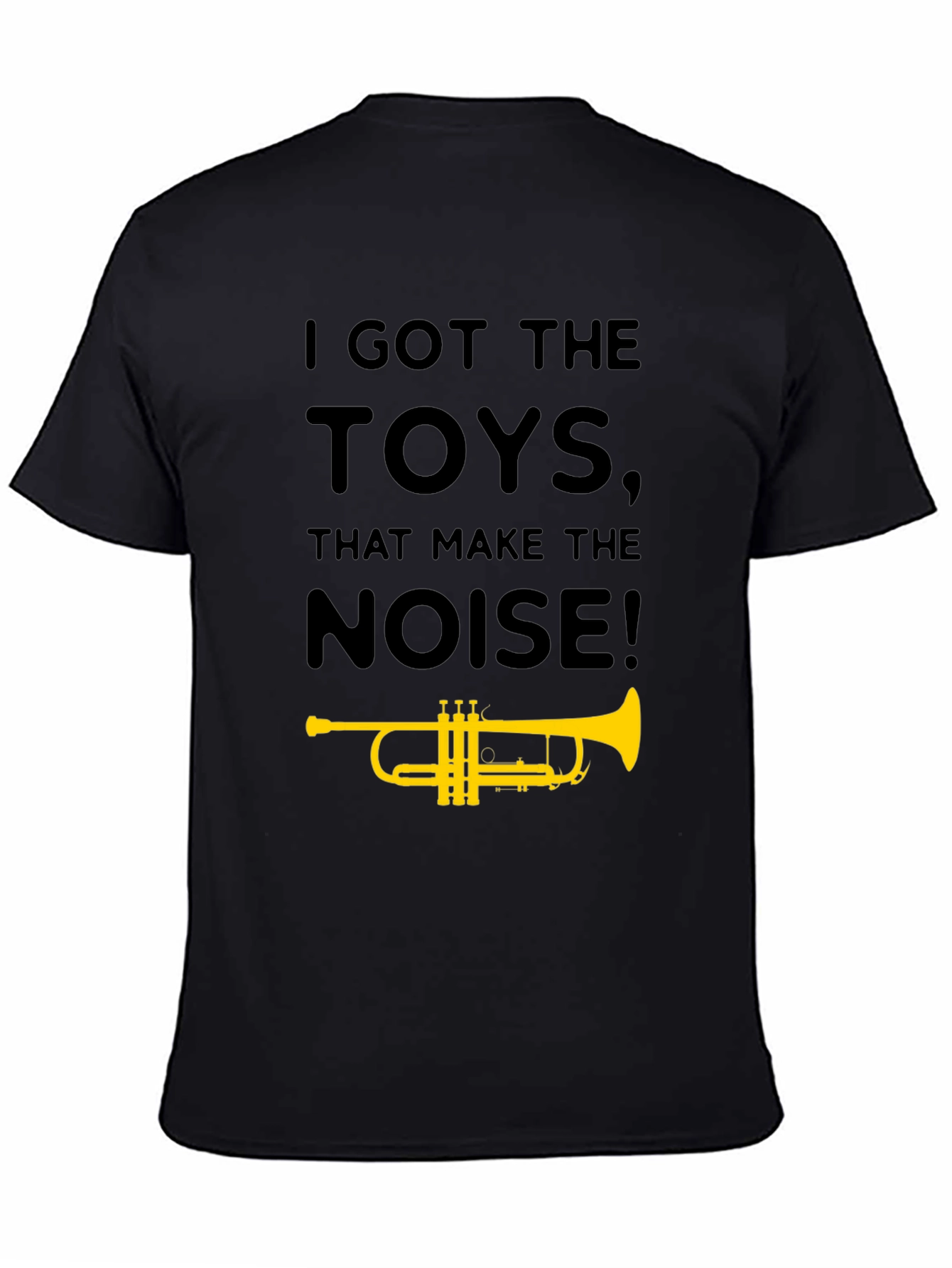 I Got The Toys Trumpet T-Shirt - Black