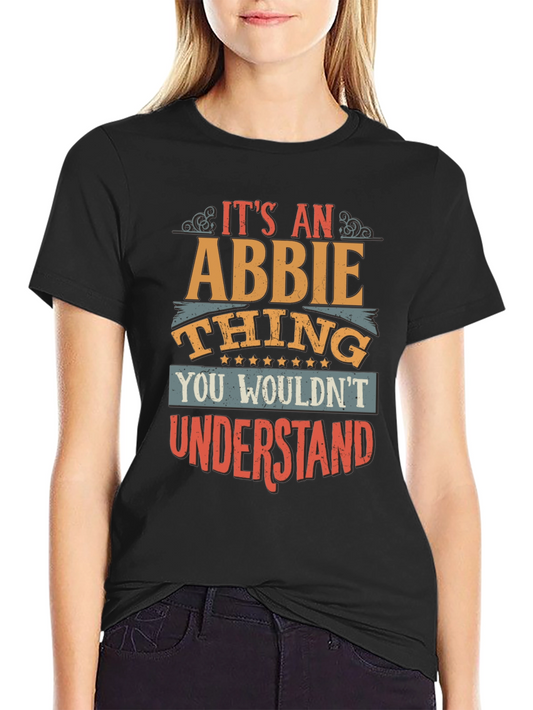 Its An Abbie Thing T-Shirt