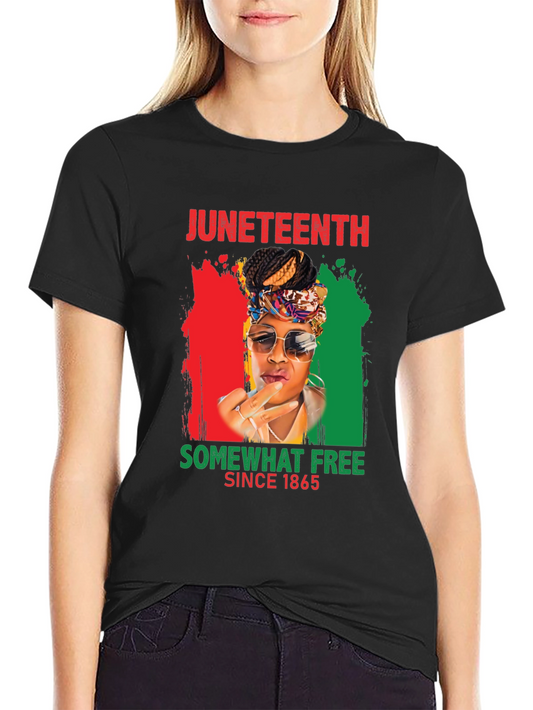 Juneteenth Somewhat Free Since 1865 Black T-Shirt