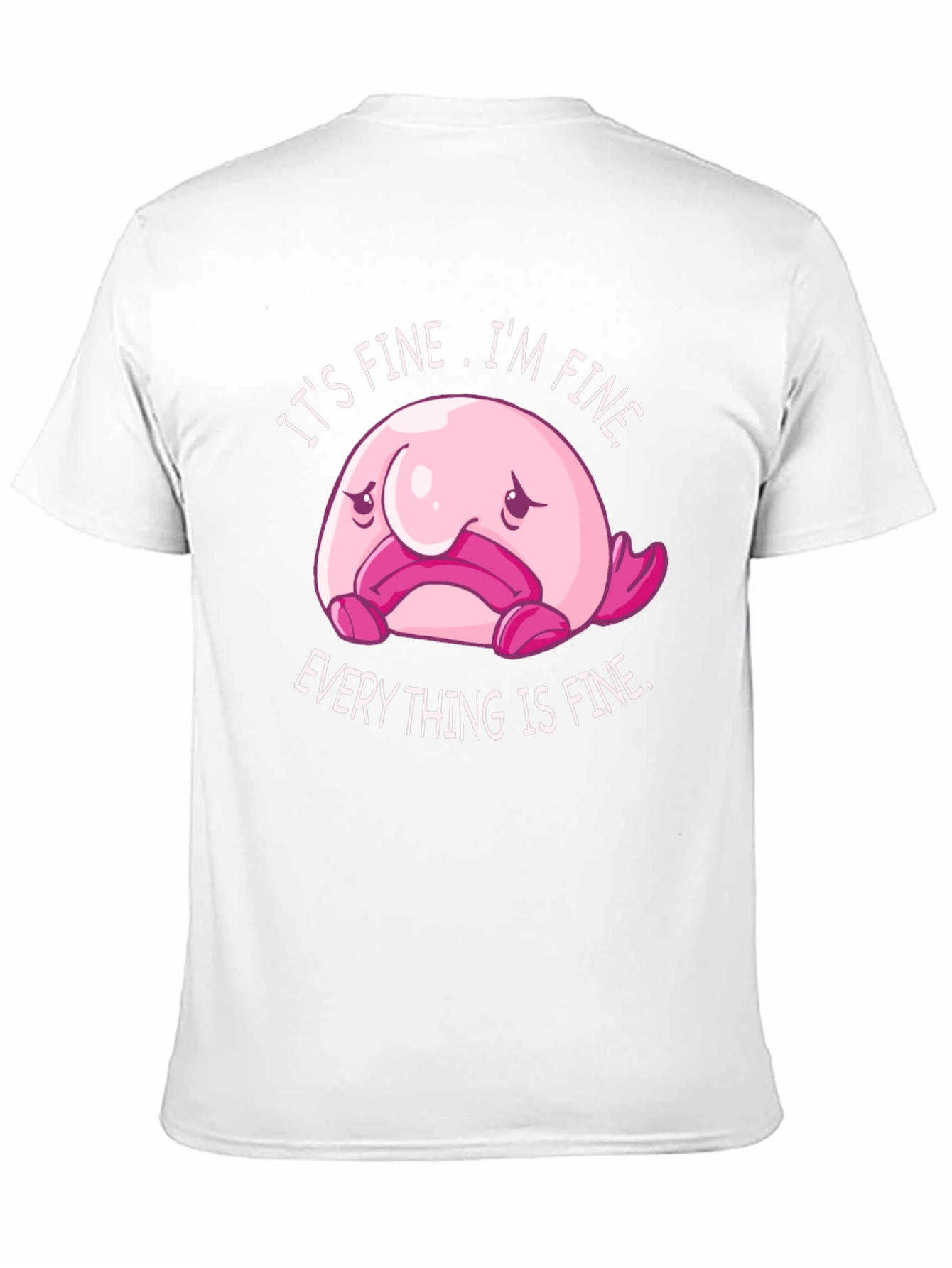 Its Fine Blobfish Graphic Tee