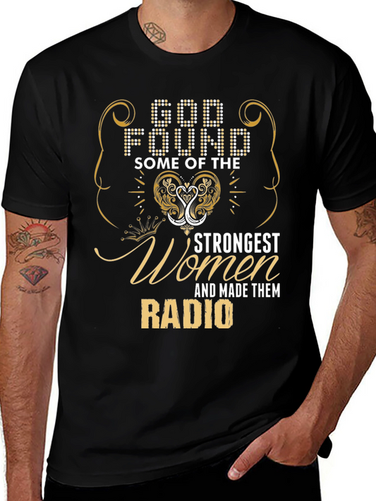 God Found Strongest Women Radio Black T-Shirt
