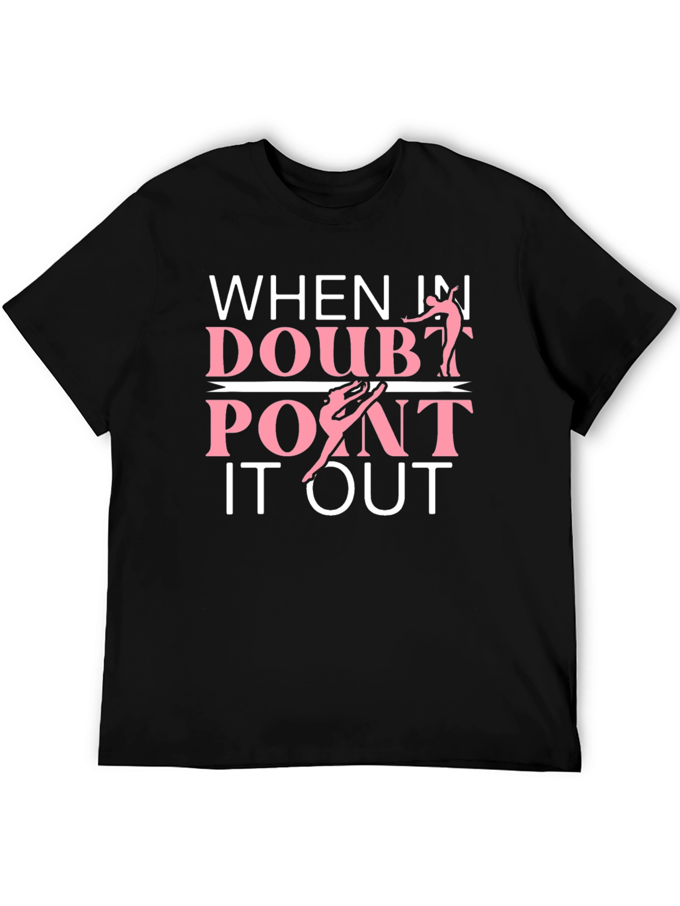 When In Doubt Point It Out T-Shirt