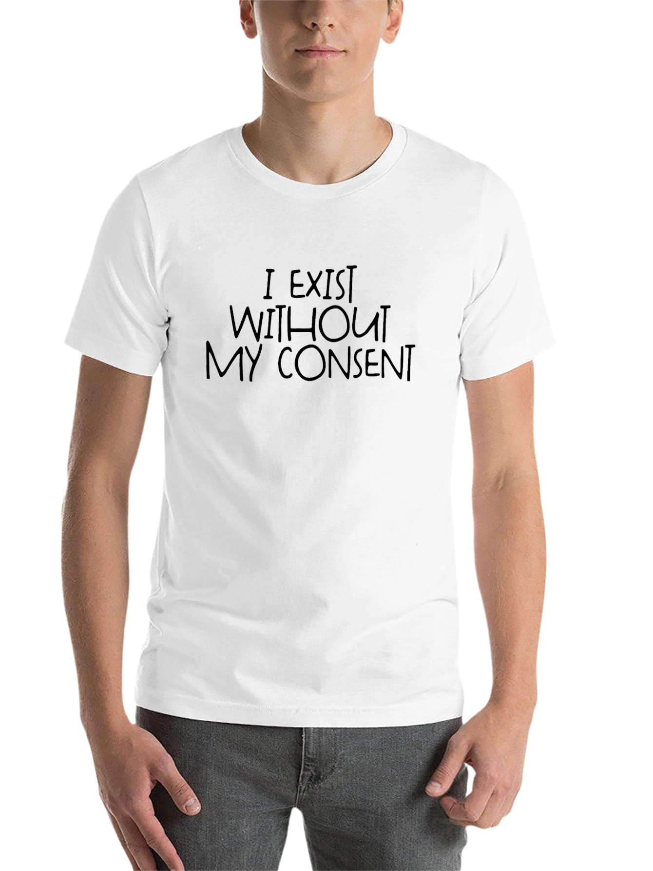 I Exist Without My Consent T-Shirt