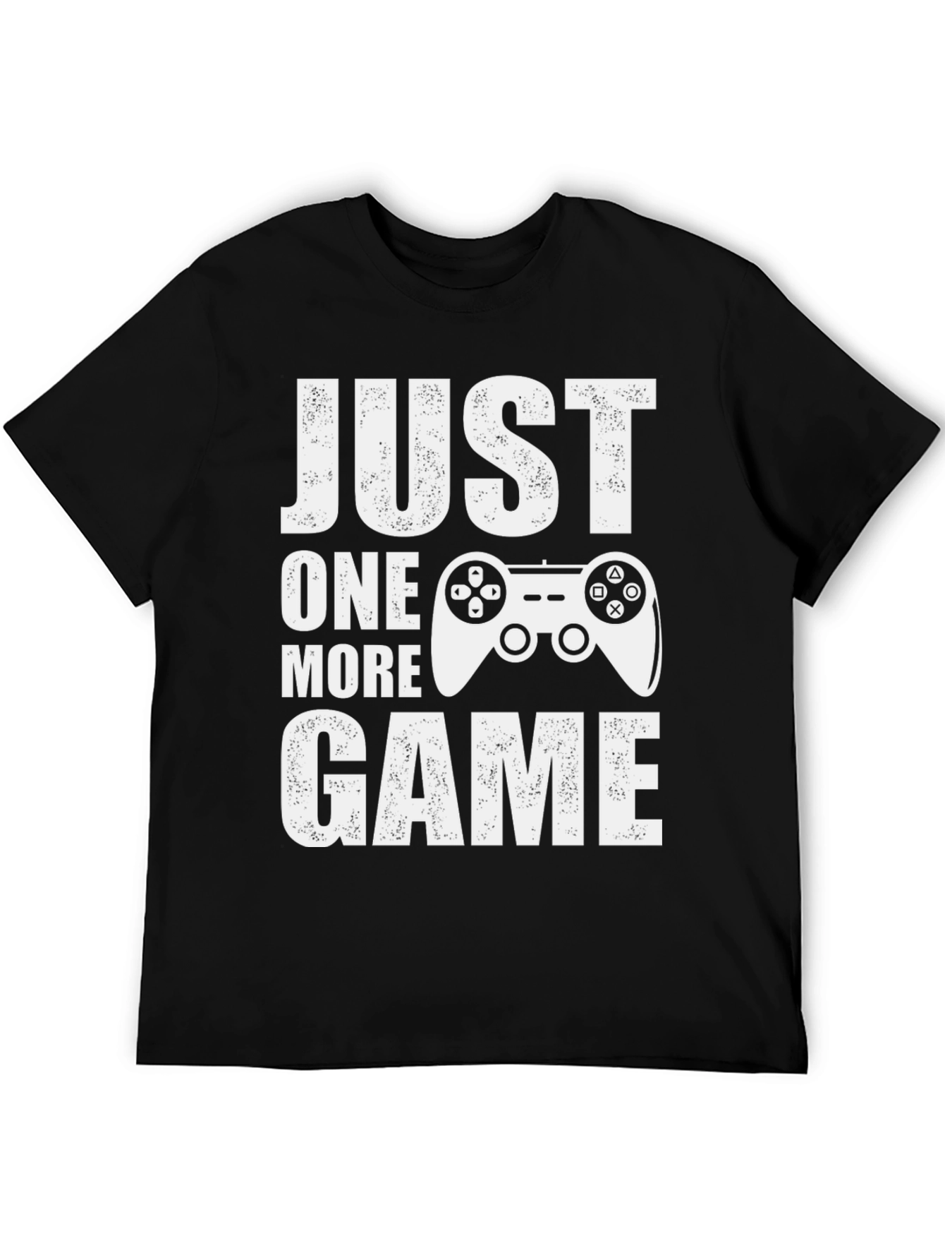 Just One More Game T-Shirt