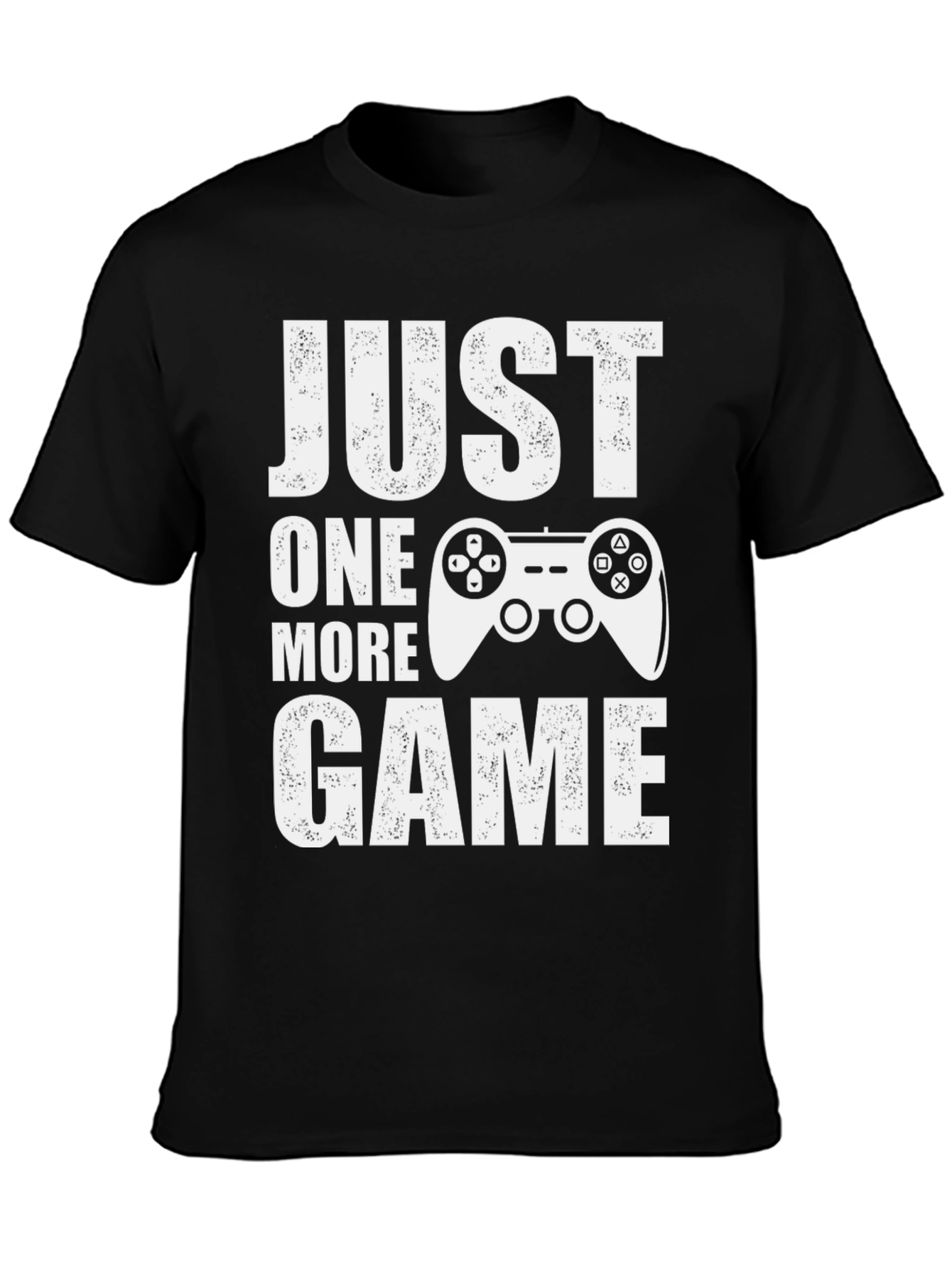 Just One More Game T-Shirt