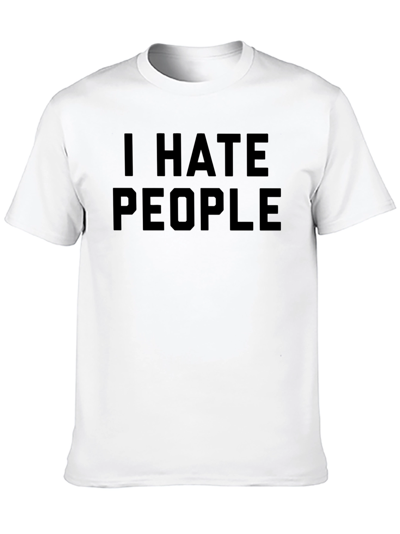 I Hate People Black T-Shirt Sarcastic Humor Tee