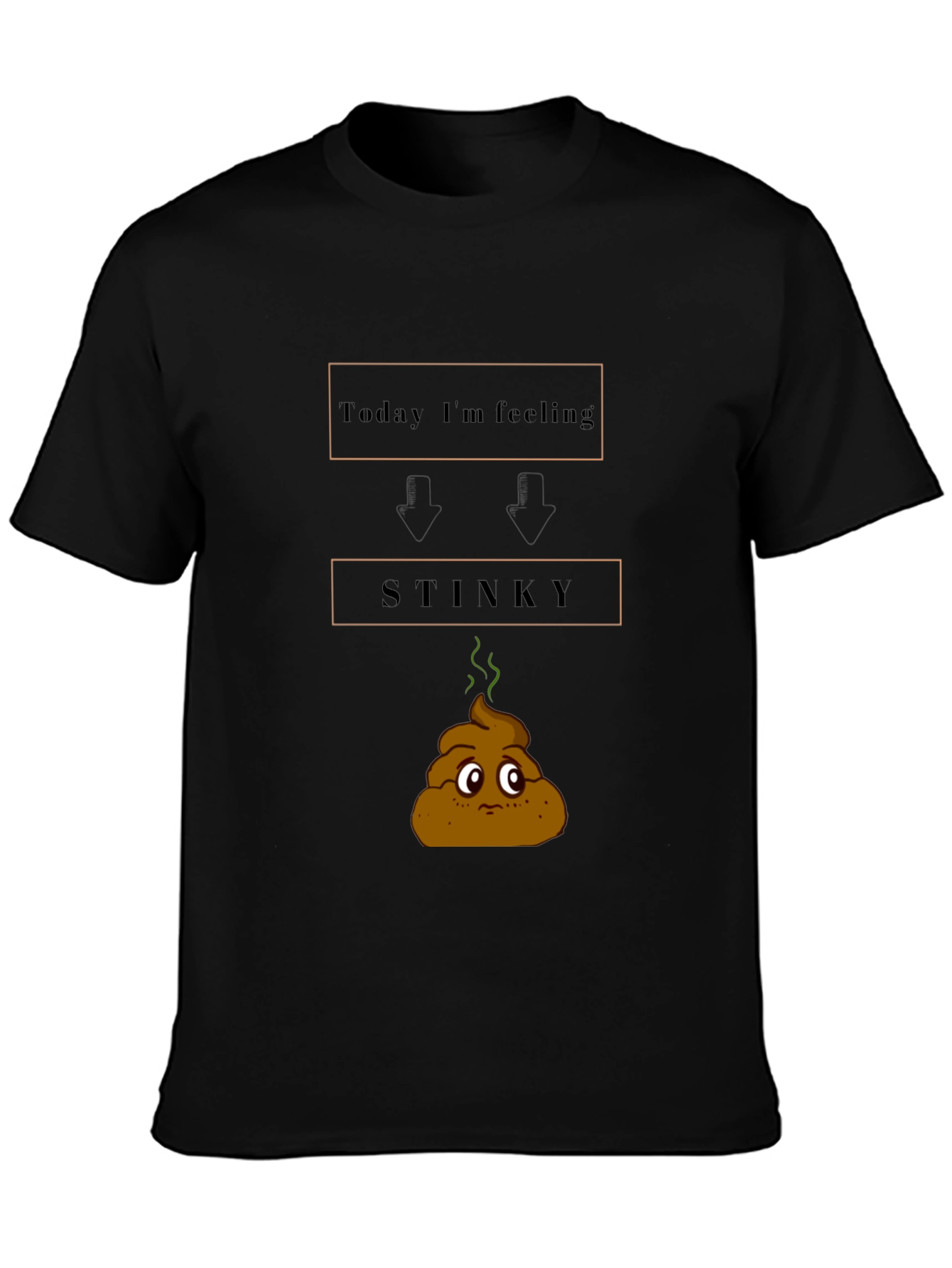 Today Im Feeling Stinky Graphic Tee
