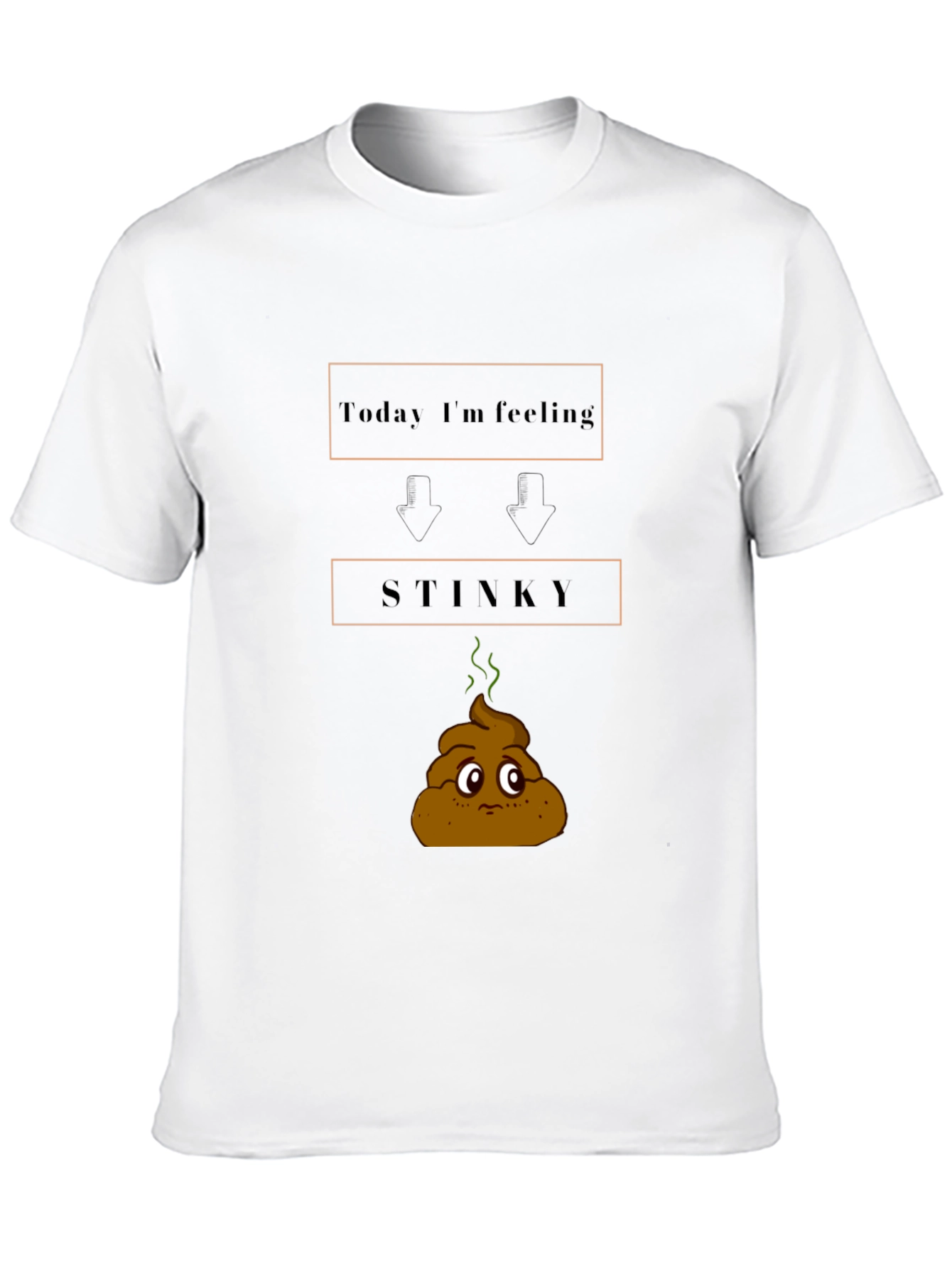 Today Im Feeling Stinky Graphic Tee