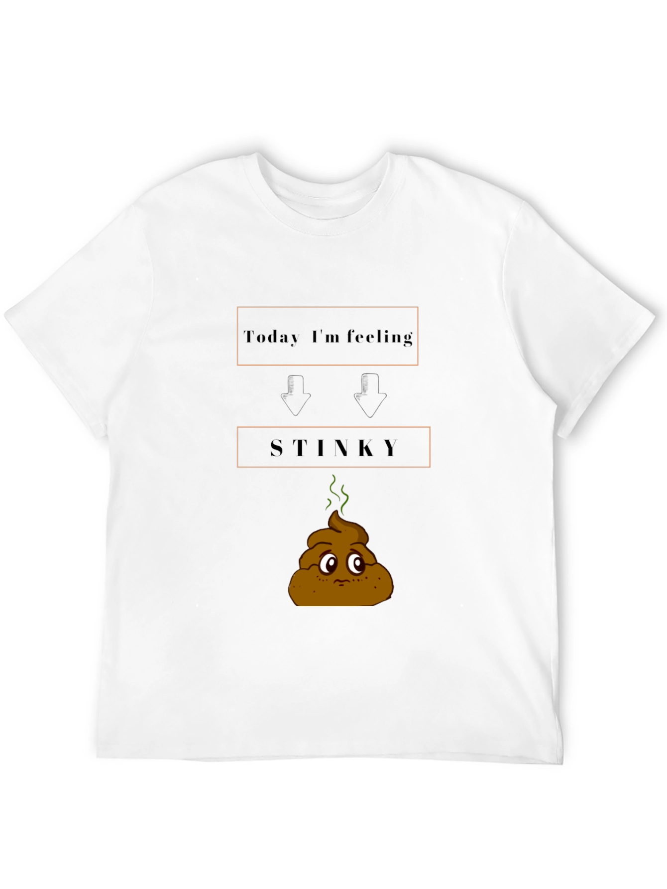 Today Im Feeling Stinky Graphic Tee