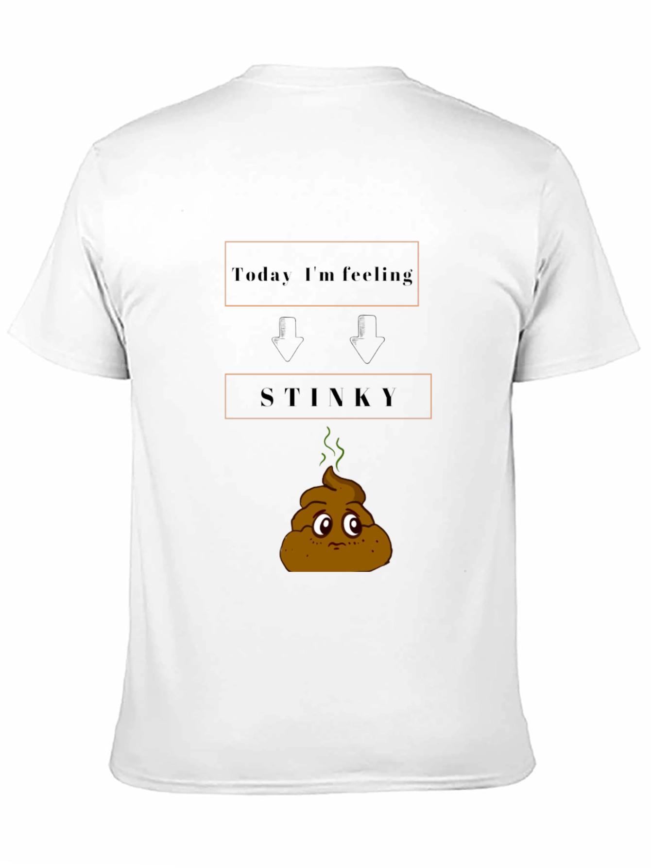 Today Im Feeling Stinky Graphic Tee