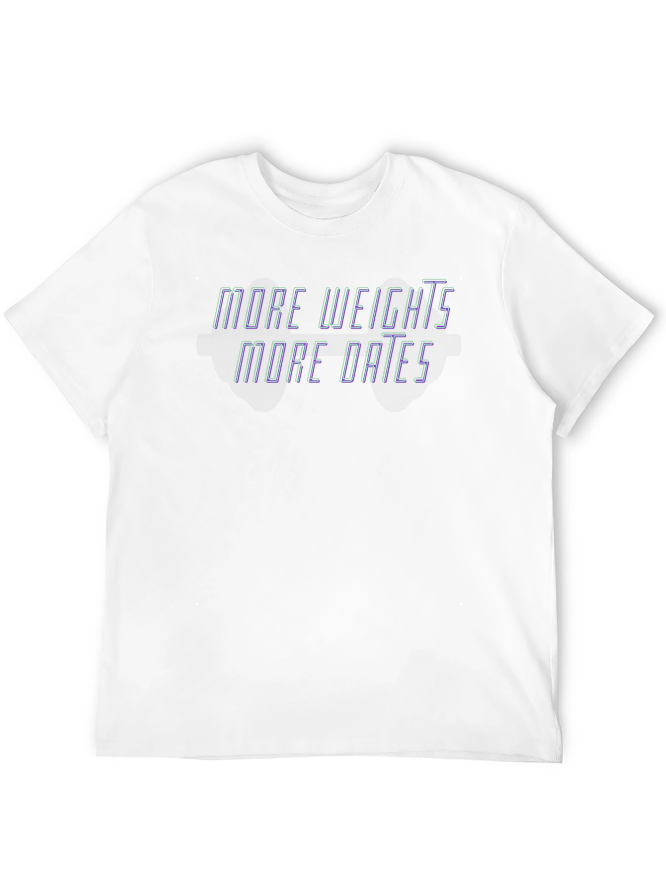 More Weights More Dates Graphic Tee