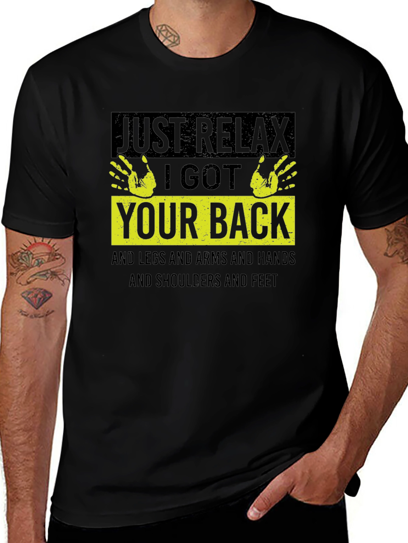 Just Relax I Got Your Back T-Shirt