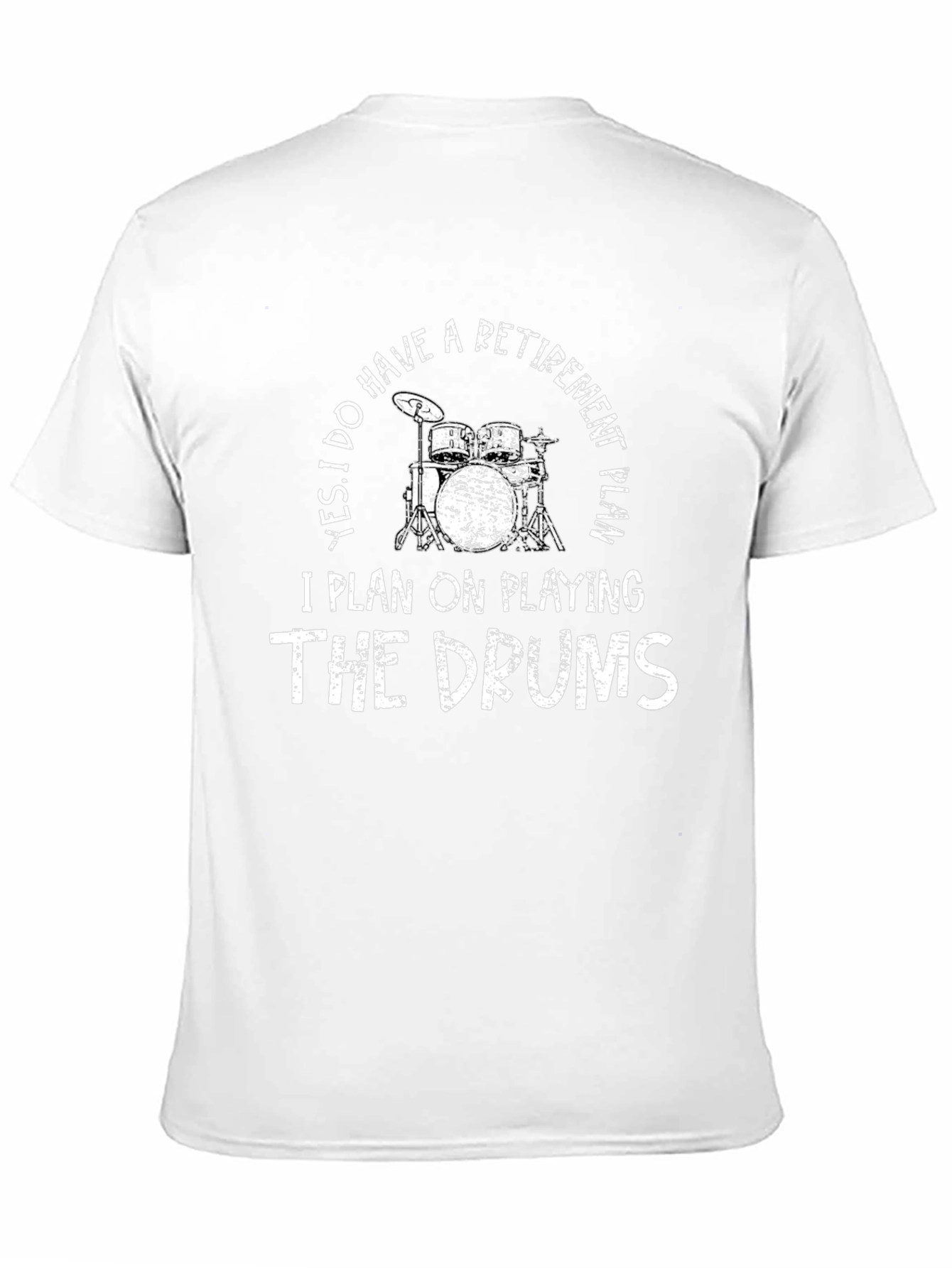 Drummer Retirement Plan T-Shirt