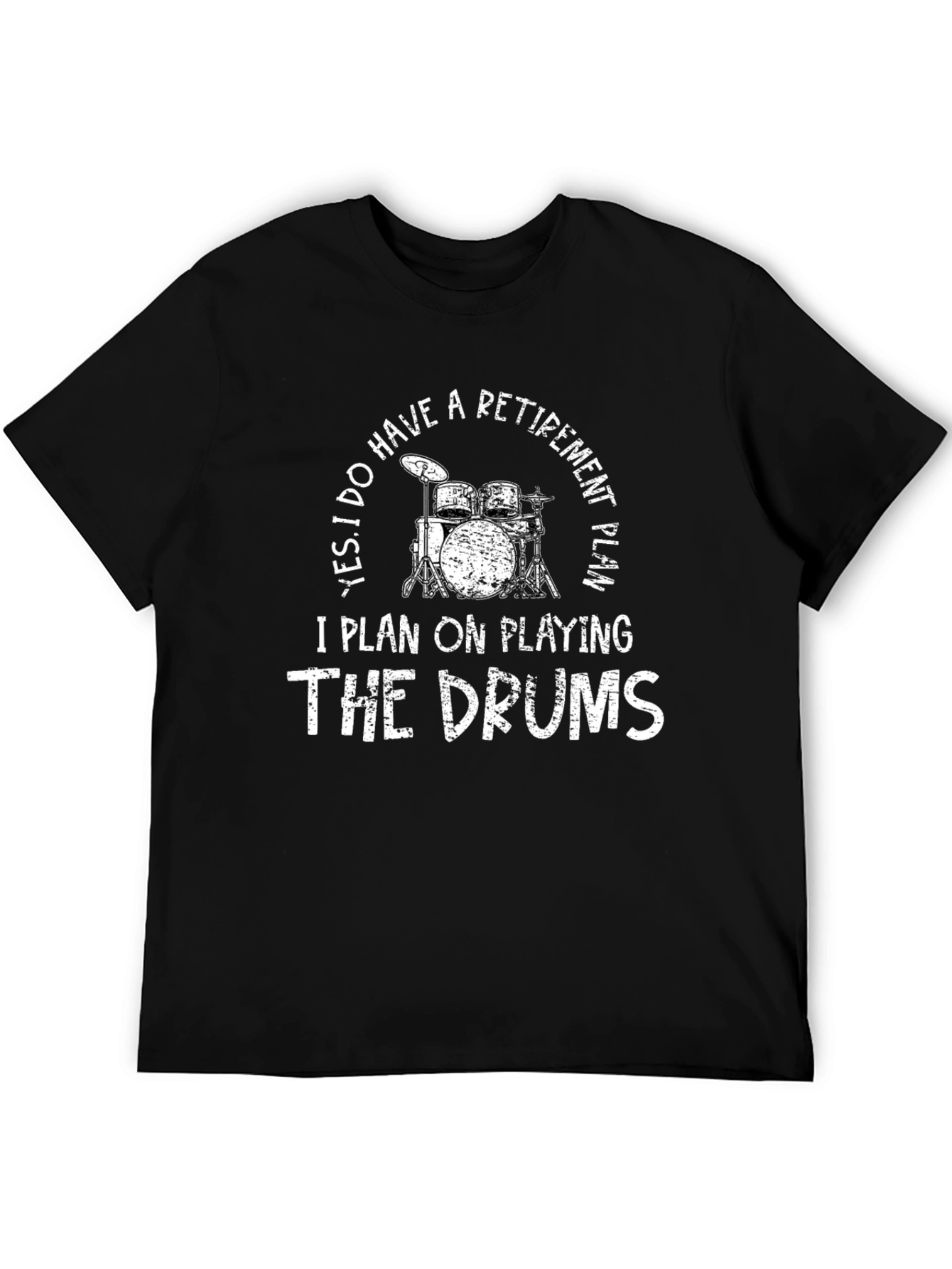 Drummer Retirement Plan T-Shirt
