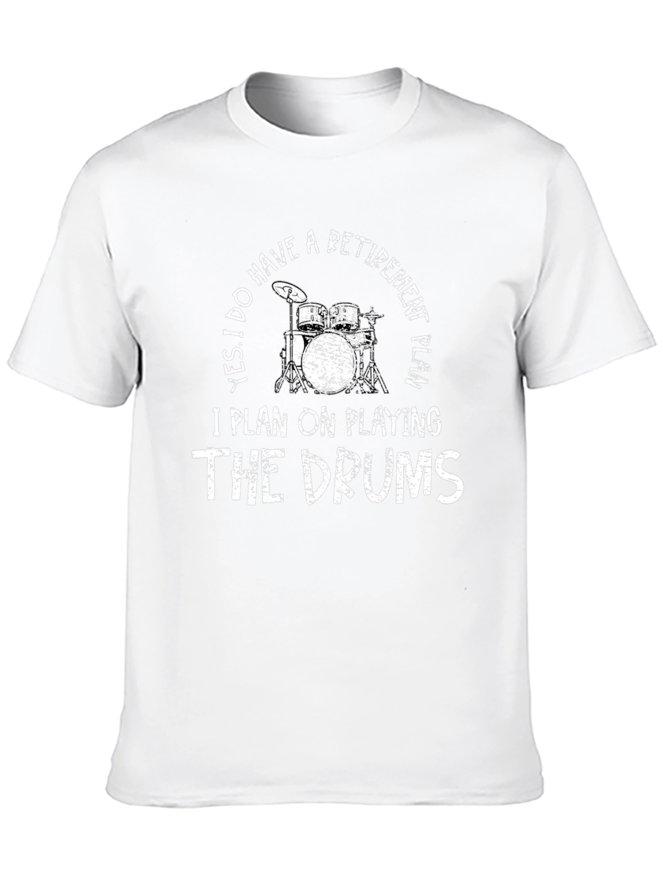 Drummer Retirement Plan T-Shirt