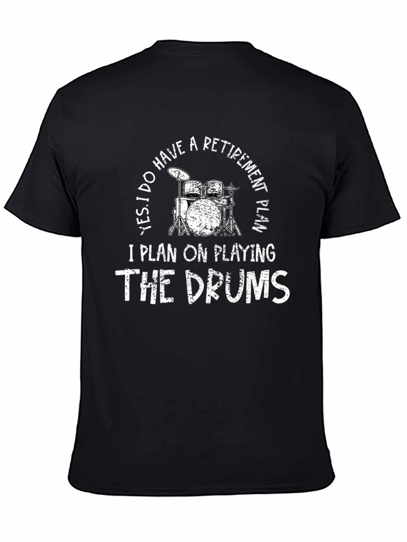 Drummer Retirement Plan T-Shirt