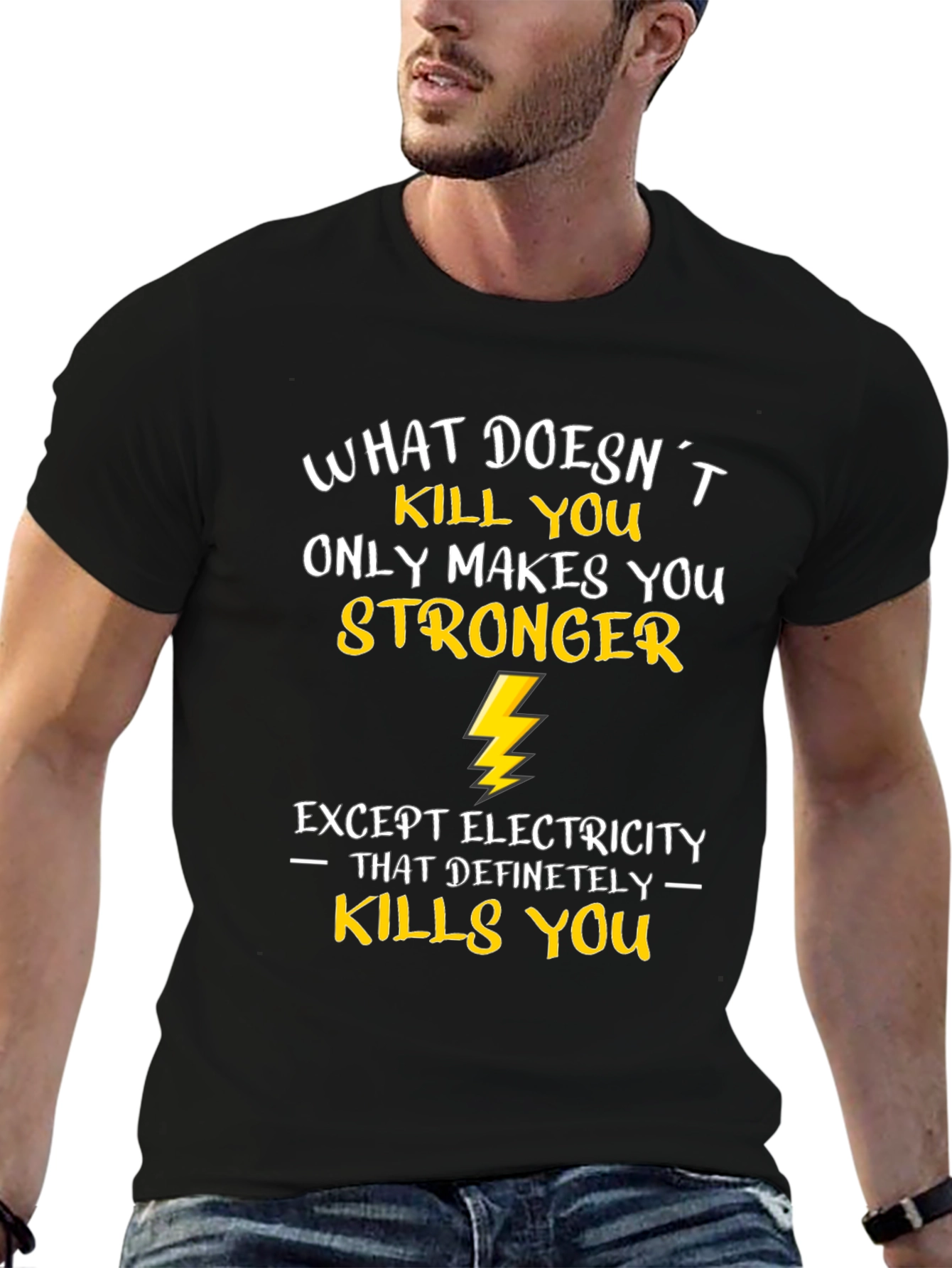 Funny Electrician T-Shirt - What Doesnt Kill You...