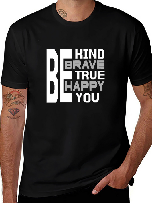 Be Kind Brave True Happy You T-Shirt
