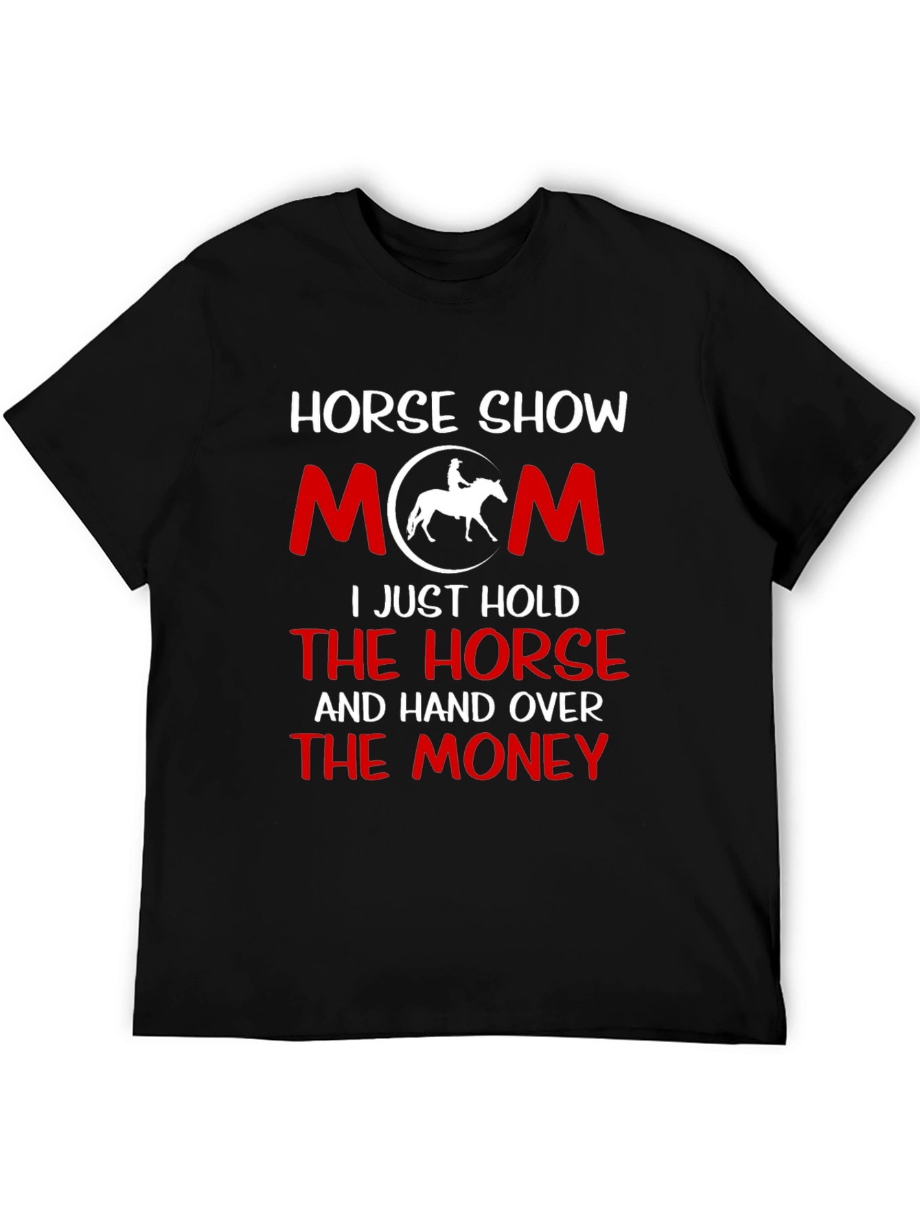 Horse Show Mom T-Shirt