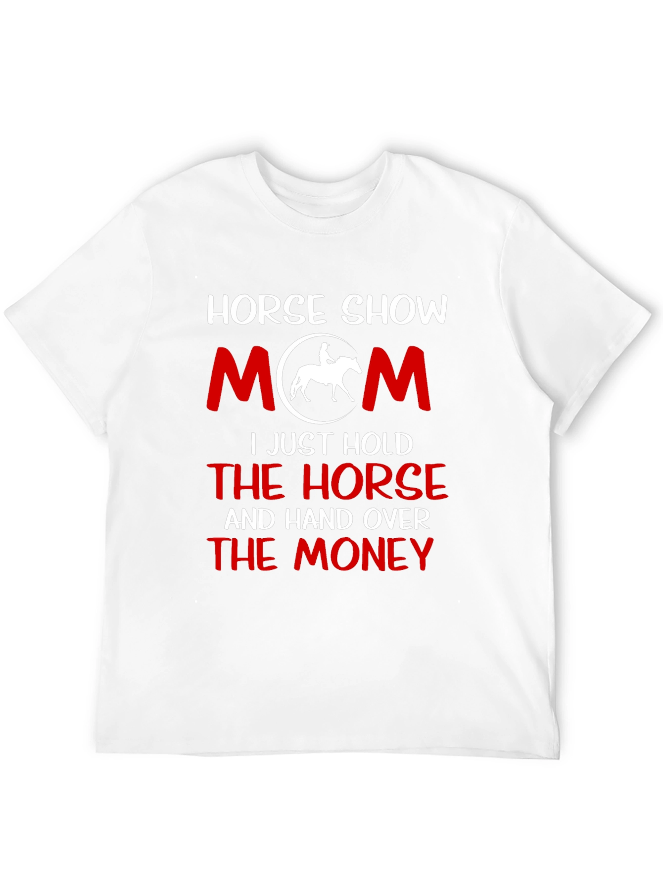Horse Show Mom T-Shirt