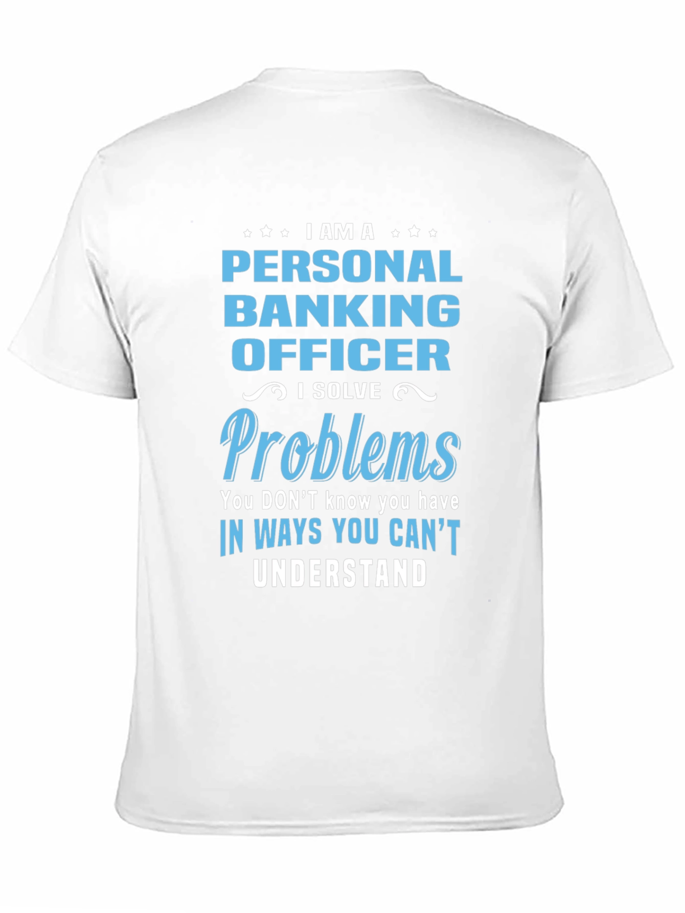 Personal Banking Officer Novelty Graphic T-Shirt