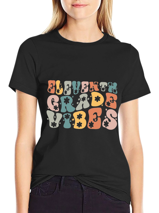 Eleventh Grade Vibes T-Shirt