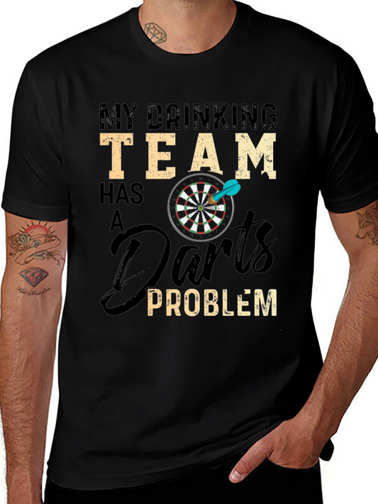 Funny Drinking Team Darts Problem Graphic T-Shirt