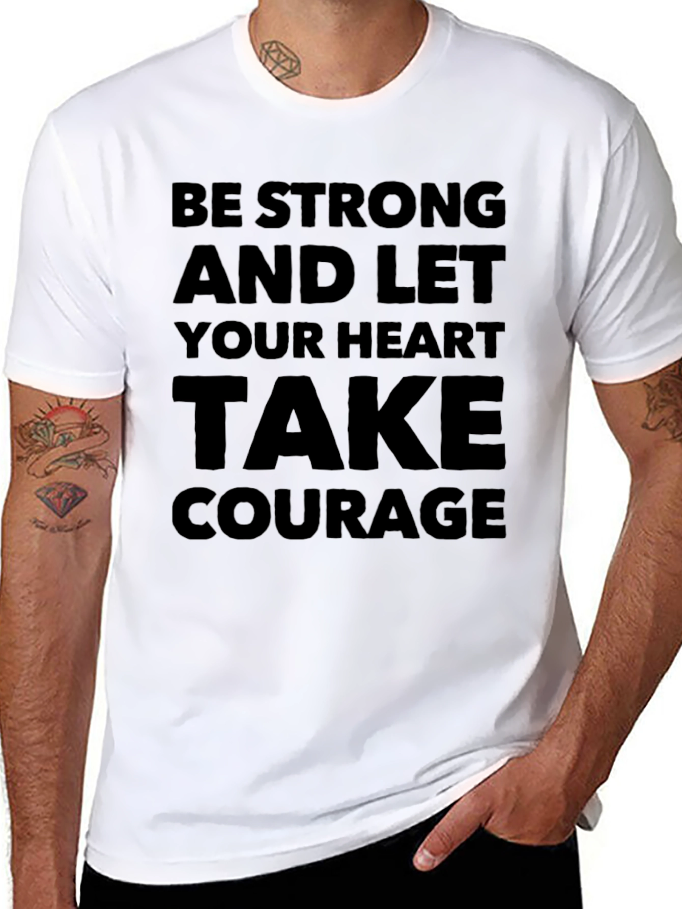 Be Strong Heart Courage T-Shirt