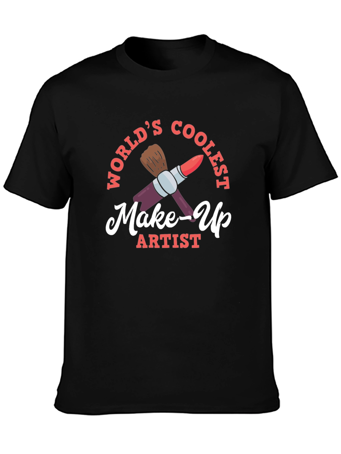 Worlds Coolest Make-Up Artist Graphic T-Shirt