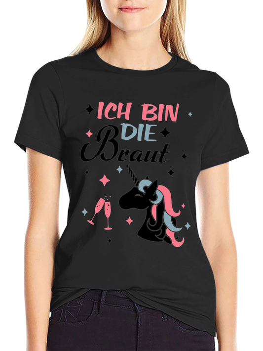 Bride Unicorn T-Shirt - Ich Bin Die Braut