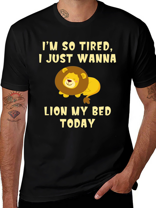 Im So Tired Lion T-Shirt