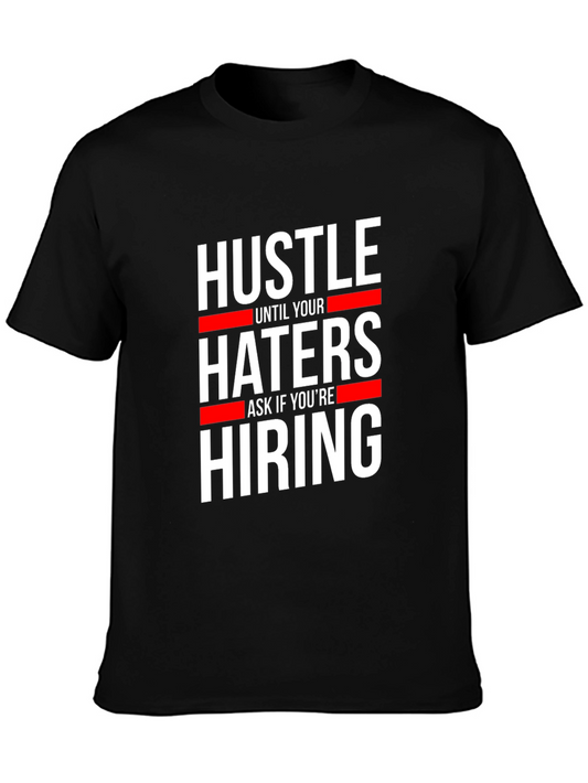 Hustle Haters Hiring Graphic Tee