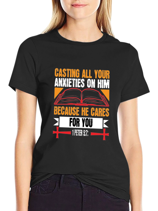 Faith-Based T-Shirt: Casting All Your Anxieties On Him