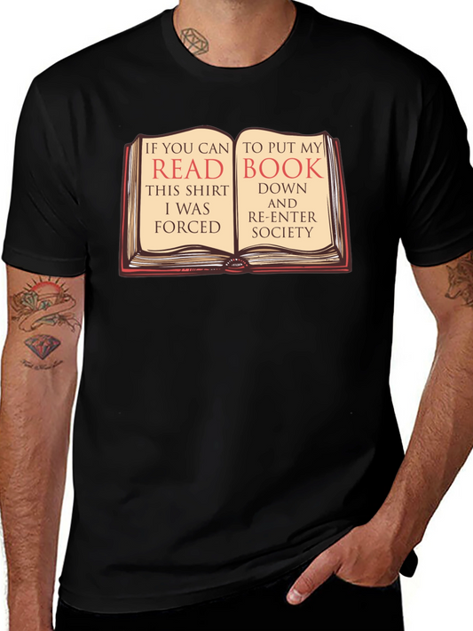 Funny Book Lover T-Shirt - Forced to Re-Enter Society