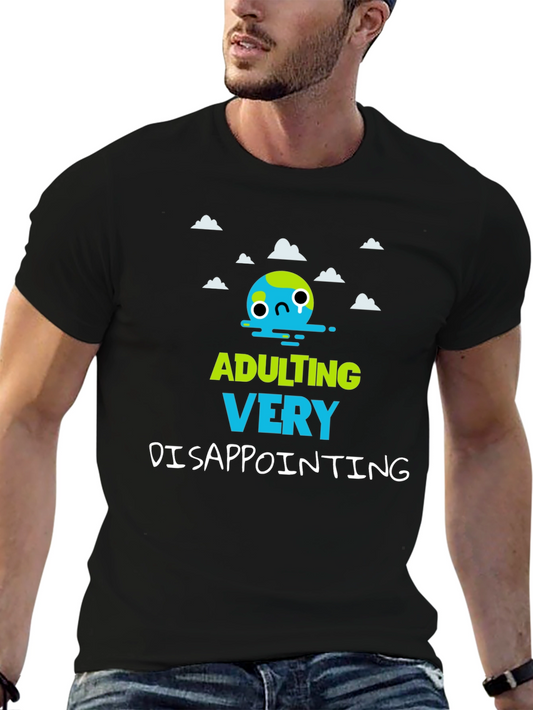 Adulting Very Disappointing Graphic T-Shirt