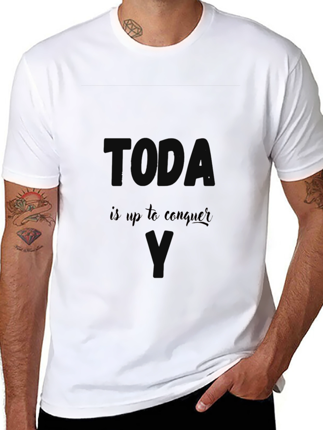 Today Is Up to Conquer T-Shirt