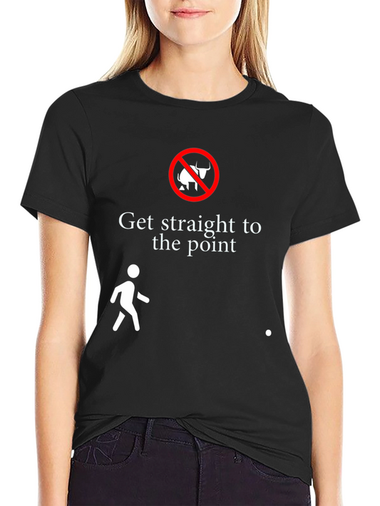 Get Straight to the Point Graphic Tee