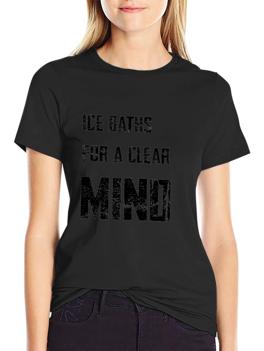 Ice Baths for a Clear Mind T-Shirt