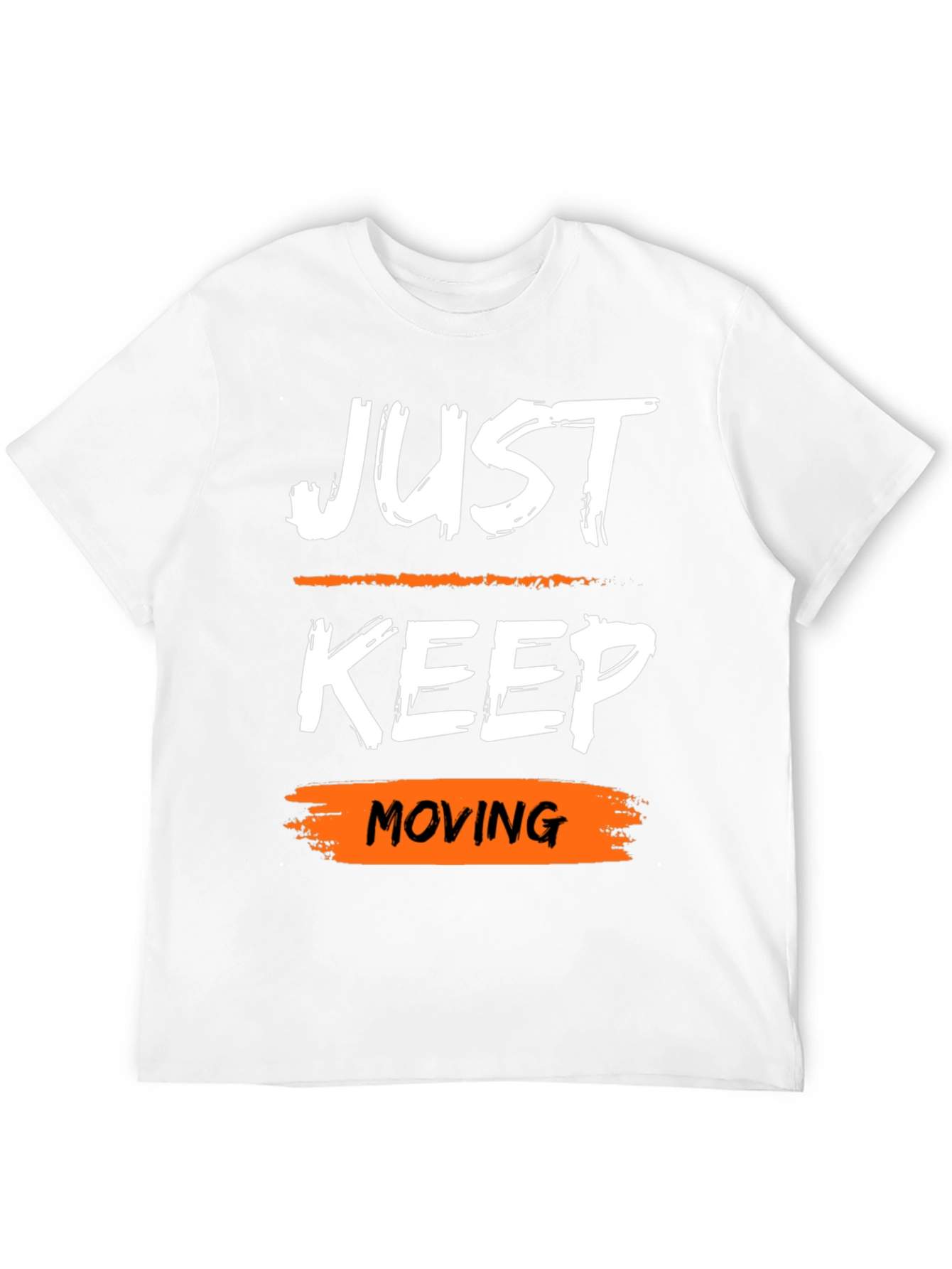 Just Keep Moving Motivational Graphic Tee